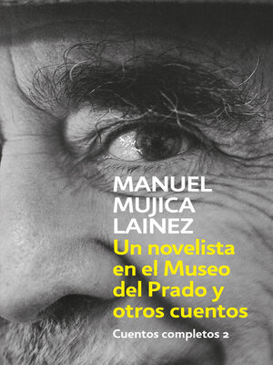 cover image of Un novelista en el Museo del Prado y otros cuentos (Cuentos completos 2)